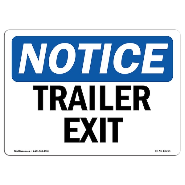 OSHA Notice Sign, Trailer Exit, 18in X 12in Aluminum, 12"W, 18" L, Landscape, Trailer Exit Sign